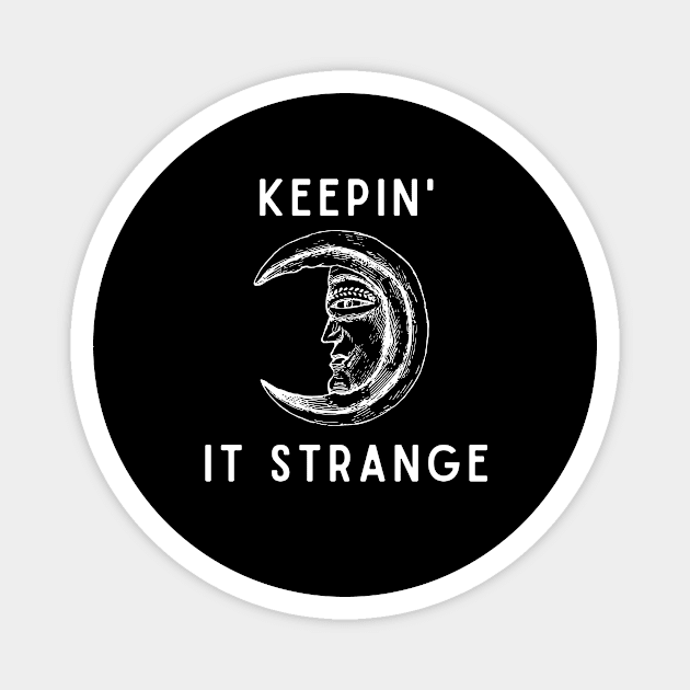 Keepin' it Strange Magnet by StrangeOriginsPodcast